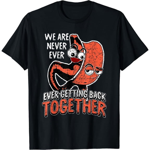 We Are Never Ever Getting Back Together Bariatric Surgery T-Shirt