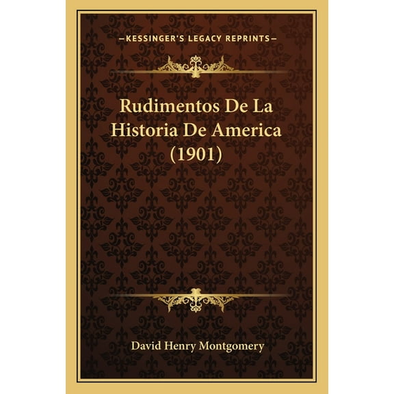 Rudimentos de La Historia de America (1901)