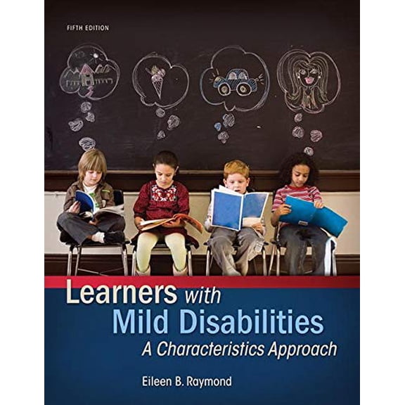 Pre-Owned Learners With Mild Disabilities: A Characteristics Approach, 9780134256689, 0134256689, Paperback, 5 edition