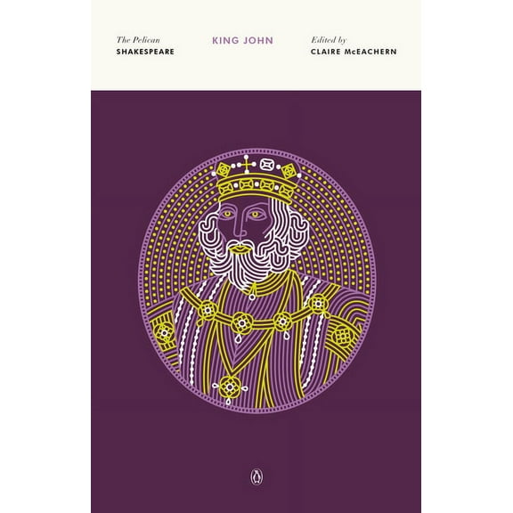 Pelican Shakespeare King John, (Paperback)