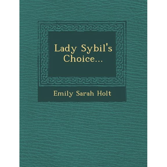 Lady Sybil's Choice... (Paperback)