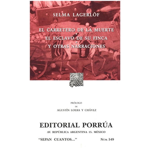 EL CARRETERO DE LA MUERTE · EL ESCLAVO Y SU FINCA Y OTRAS NARRACIONES
