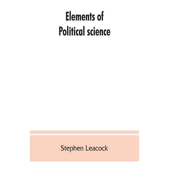 Elements of political science, (Paperback)