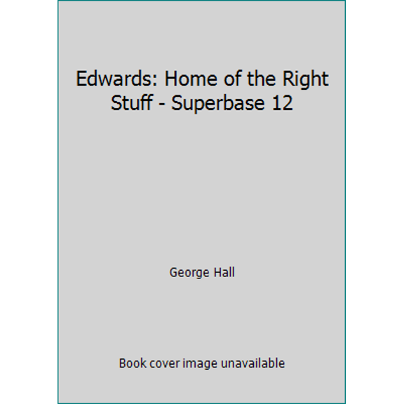 Pre-Owned Edwards: Home of the Right Stuff - Superbase 12 (Paperback) 0850459281 9780850459289