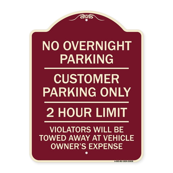 SignMission Designer Series Sign - No Overnight Parking Customer Parking Only 2 Hour Limit Violators Will Be Towed at Vehicle Owner's Expense | Burgundy 18" x 24" Heavy-Gauge Aluminum