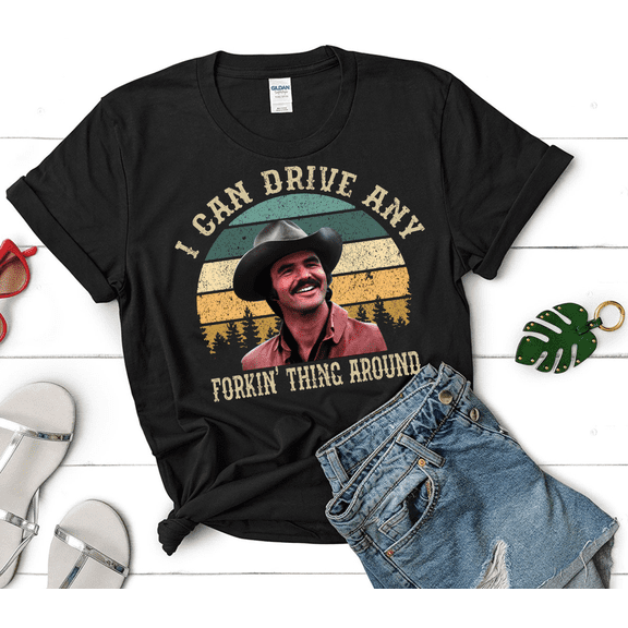 Burt Reynolds Shirt, I Can Drive Any Forkin' Thing Around Vintage T-Shirt, Classic Movie Quote Unisex Tee