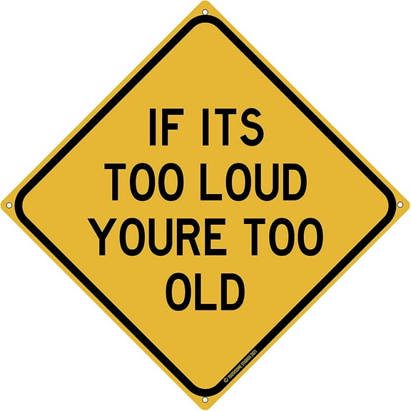 If Its Too Loud You're Too Old 12" x 12" Funny Tin Sign Rock N Roll Music Heavy Metal Home Decor