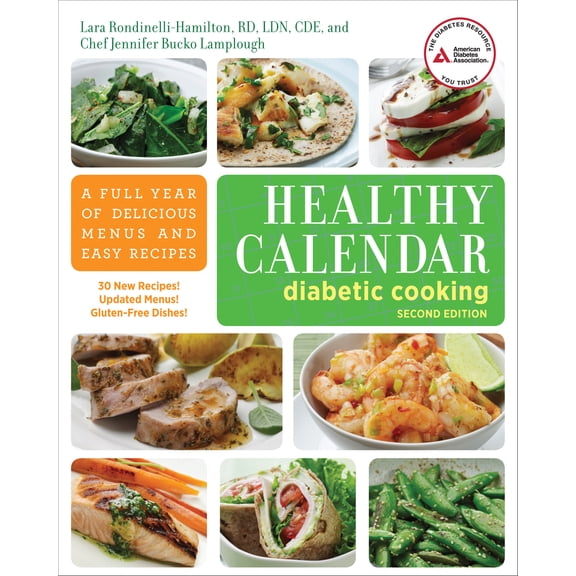 Pre-Owned Healthy Calendar Diabetic Cooking: A Full Year of Delicious Menus and Easy Recipes (Paperback) 1580404626 9781580404624
