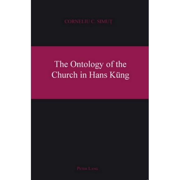 The Ontology of the Church in Hans Kueng (Paperback)