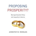 thumbnail image 1 of Proposing Prosperity?: Marriage Education Policy and Inequality in America, 1 of 1