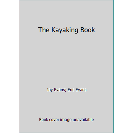 The Kayaking Book, Used [Paperback]
