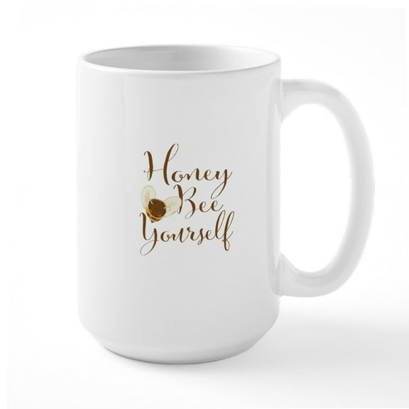 CafePress - Honey Bee Yourself. Cute Bee. Mugs - 15 oz Ceramic Large White Novelty Mug