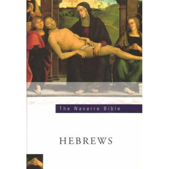 The Navarre Bible: the Letter to the Hebrews : Second Edition (Paperback)
