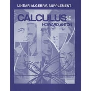 Linear Algebra Supplement to Accompany Calculus with Analytic Geometry [Paperback - Used]