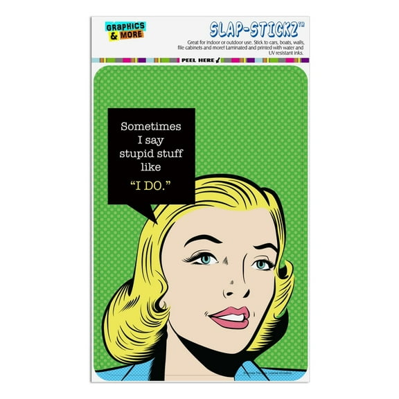 Sometimes I Say Stupid Stuff like I DO Funny Humor Home Business Office Sign