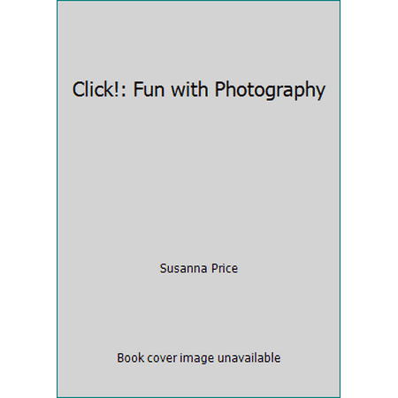 Click!: Fun with Photography, Used [Paperback]