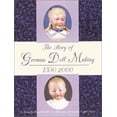 thumbnail image 1 of Pre-Owned The Story of German Doll Making, 1530-2000 (Hardcover) 0875886027 9780875886022, 1 of 1