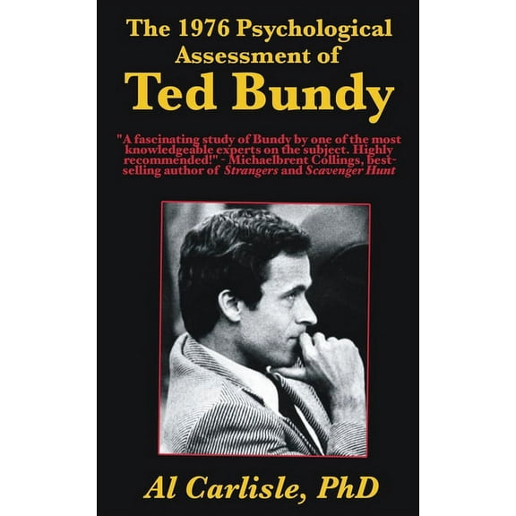 Development of the Violent Mind The 1976 Psychological Assessment of Ted Bundy, Book 4, (Paperback)