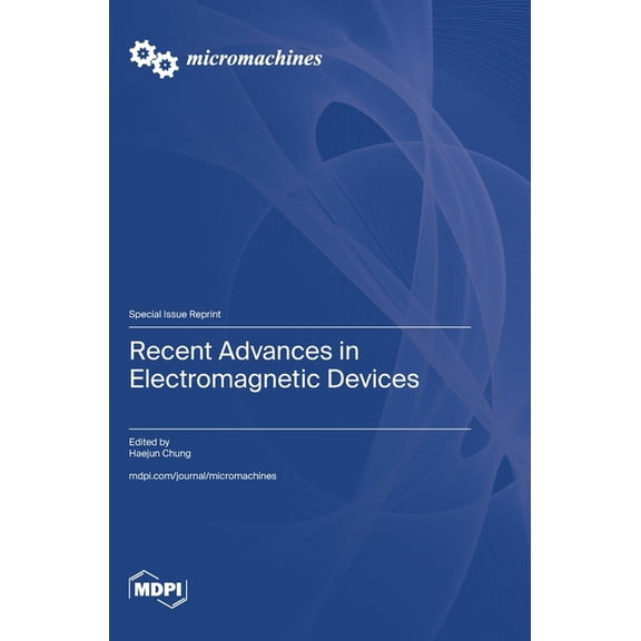 Recent Advances in Electromagnetic Devices, (Hardcover)