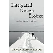 Integrated Design Project (Paperback)