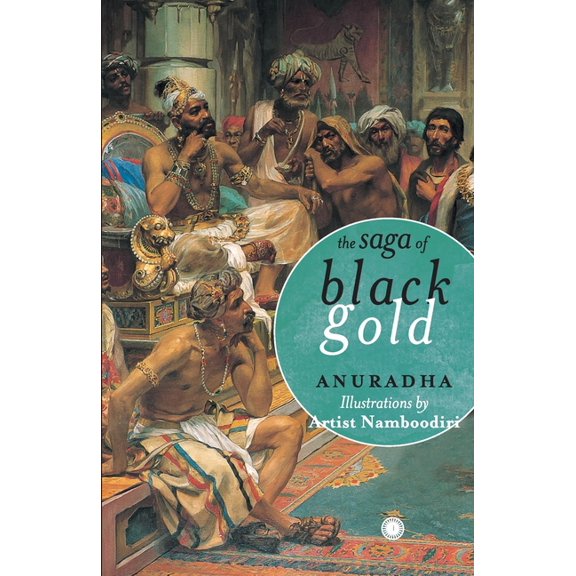 The Saga of Black Gold, (Paperback)