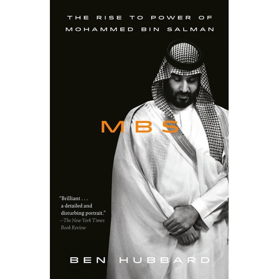 Mbs: The Rise to Power of Mohammed Bin Salman, (Paperback)