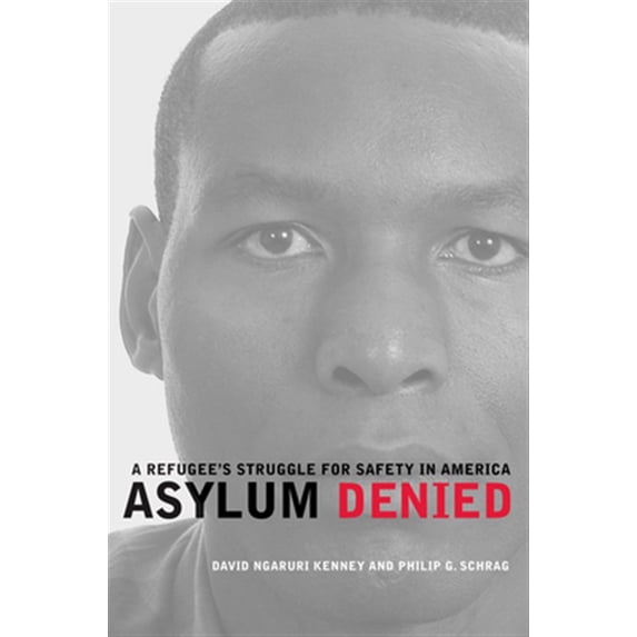 Pre-Owned Asylum Denied: A Refugees Struggle for Safety in America, 9780520261594, Paperback, First Edition edition