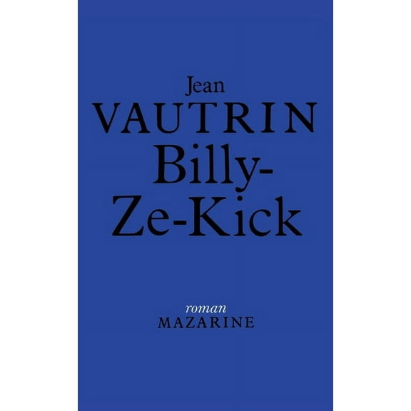 Billy-ze-Kick, (Paperback)
