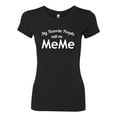 thumbnail image 2 of Wild Bobby My Favorite People Call Me MeMe Mother's Day Women Slim Fit Junior Tee, Black, Large, 2 of 5