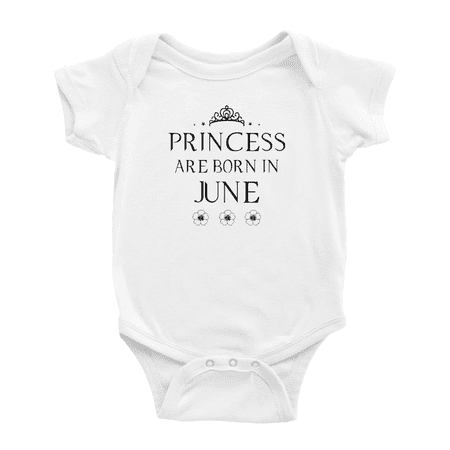 

Princess Are Born In June Funny Infant Boys Girl Baby Bodysuit