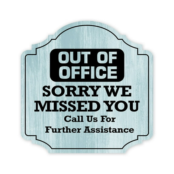 Heritage Plus Out Of Office Sorry We Missed You Call Us For Further Assistance Wall or Door Sign | Home & Office Decor - Large