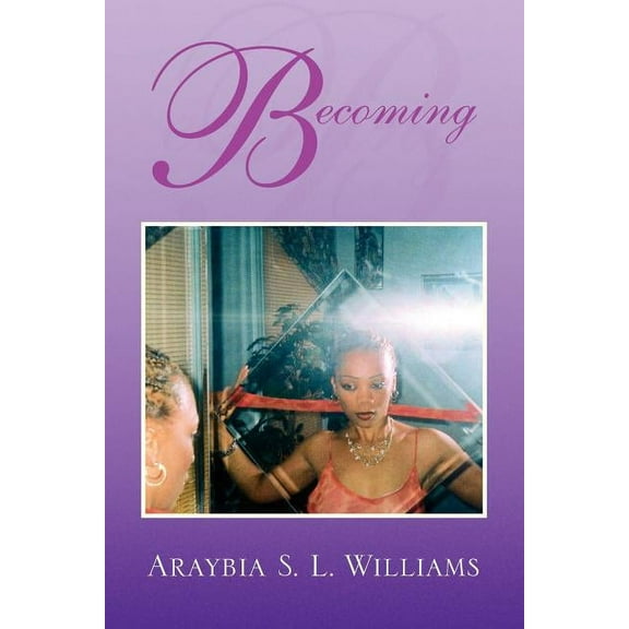Becoming, (Paperback)