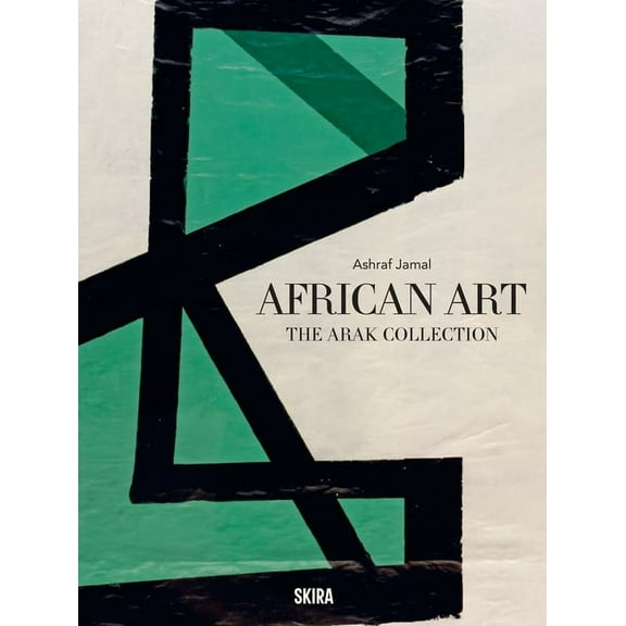 African Art: The Arak Collection, (Hardcover)