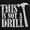 Black, variant on Funny This Is Not A Drill Hammer Joke Long Sleeve TShirt Men Women Brisco Brands S
