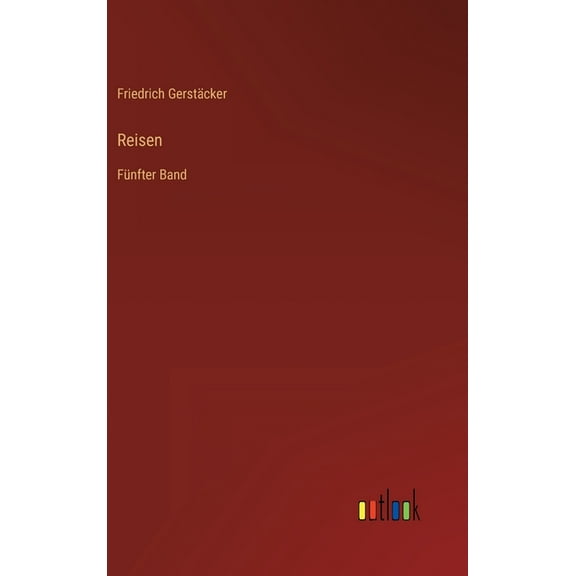 Reisen: Fünfter Band (Hardcover)