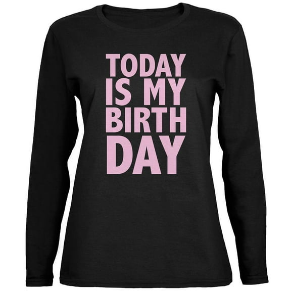 Today Is My 16th Birthday Girl Black Womens Long Sleeve T-Shirt - X-Large