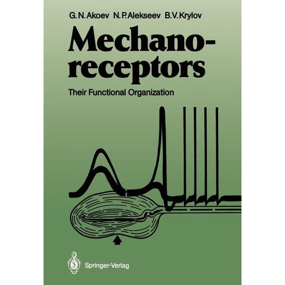 Mechanoreceptors: Their Functional Organization, (Paperback)
