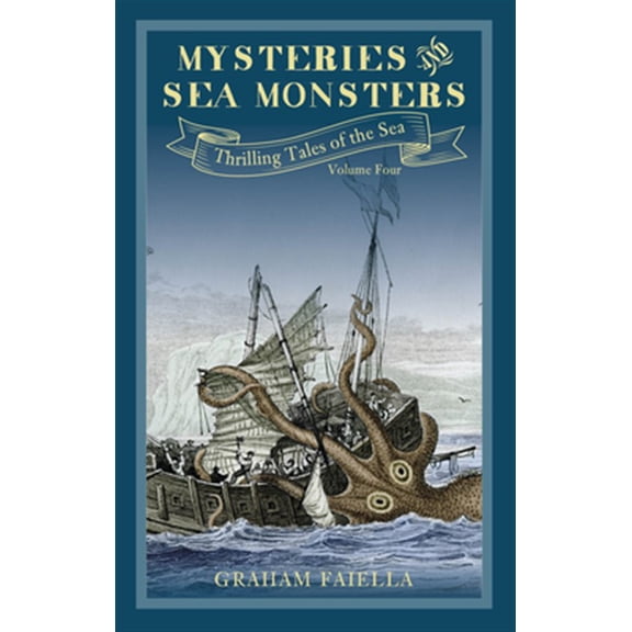 Pre-Owned Thrilling Tales of the Sea: Mysteries and Sea Monsters : Thrilling Tales of the Sea (vol.4) (Series #4) (Paperback)