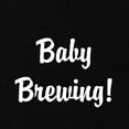 thumbnail image 2 of CafePress - Baby Brewing! Maternity T Shirt - Maternity Dark T-Shirt, 2 of 3