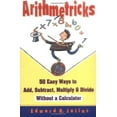 thumbnail image 3 of Arithmetricks : 50 Façons Faciles d'Ajouter, Soustraire, Multiplier et Diviser Sans Calculatrice, 3 of 3
