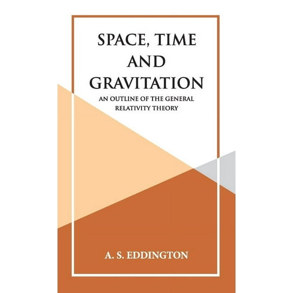 Space, Time and Gravitation, (Hardcover)