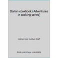 thumbnail image 1 of Pre-Owned Italian cookbook (Adventures in cooking series) (Hardcover) 0832605719 9780832605710, 1 of 1