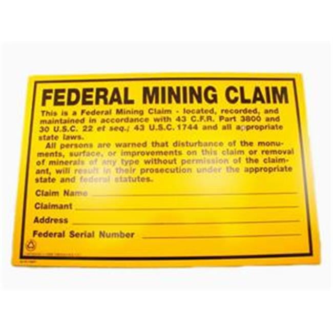 Make Your Own Gold Bars 5866 7.5 x 11.25 in. Federal Mining Claim Sign Prospecting Property