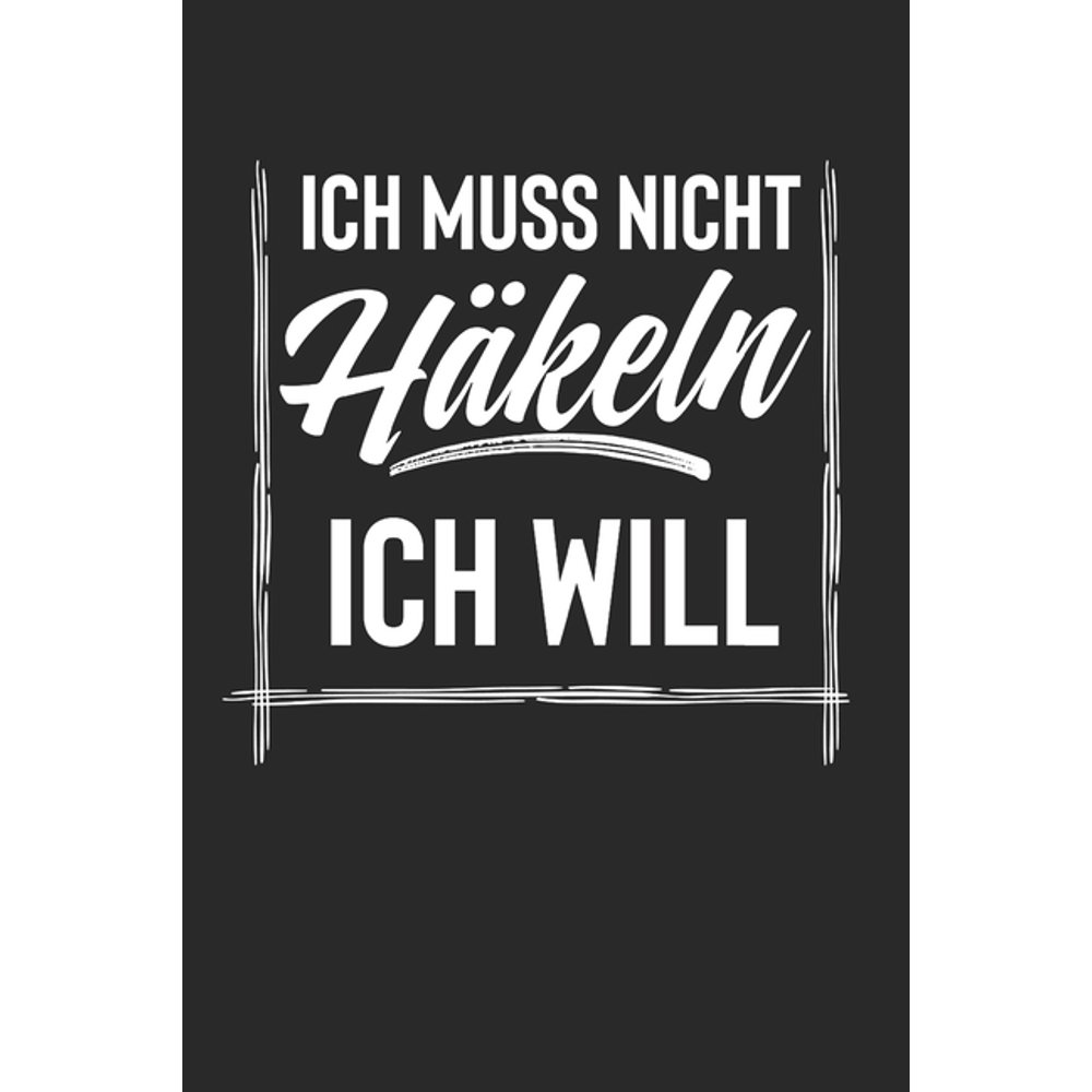 Ich Muss Nicht Häkeln Ich Will Kalender Monatsplaner Familienplaner Planer Din A5 120 Seiten I