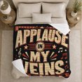 thumbnail image 5 of Applause My Veins Broadway Musical Theater Drama Comedy, Cozy Typography Art Scene, Warm Flannel Blanket for Living Room and Reading Nook, Art Lovers Valentine's Day Gift, Artistic Home Decor, 5 of 9