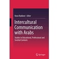 thumbnail image 1 of Intercultural Communication with Arabs: Studies in Educational, Professional and Societal Contexts, 1 of 2