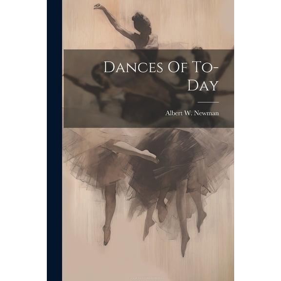Dances Of To-day (Paperback)