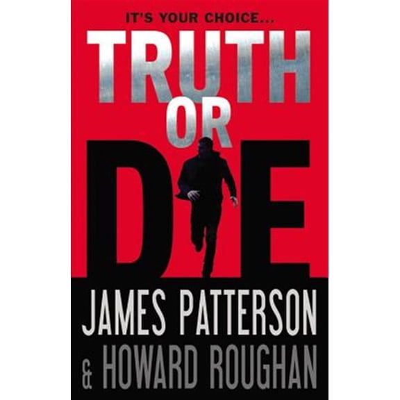 Pre-Owned Truth or Die (Hardcover) 0316407011 9780316407014