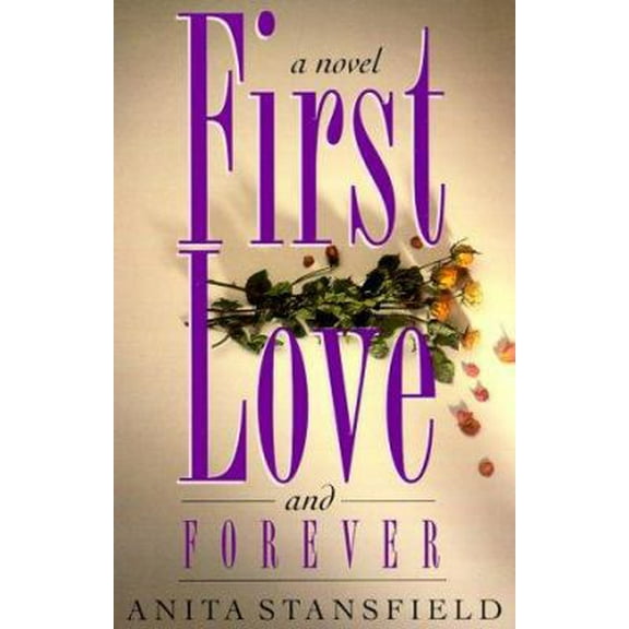 Pre-Owned First Love and Forever (Paperback) 1555037143 9781555037147