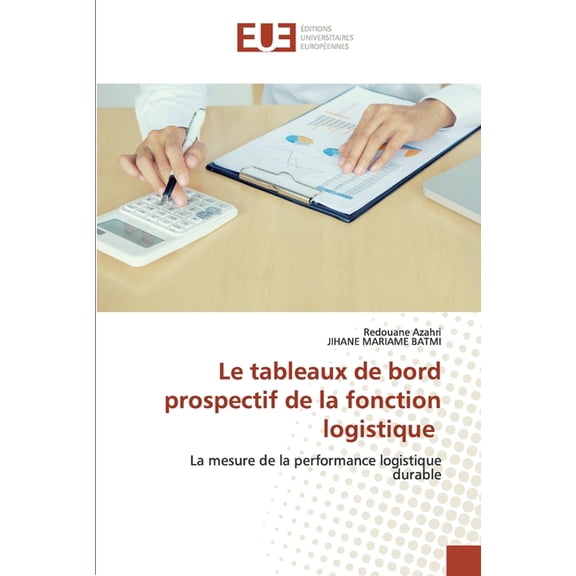 Le tableaux de bord prospectif de la fonction logistique (Paperback)